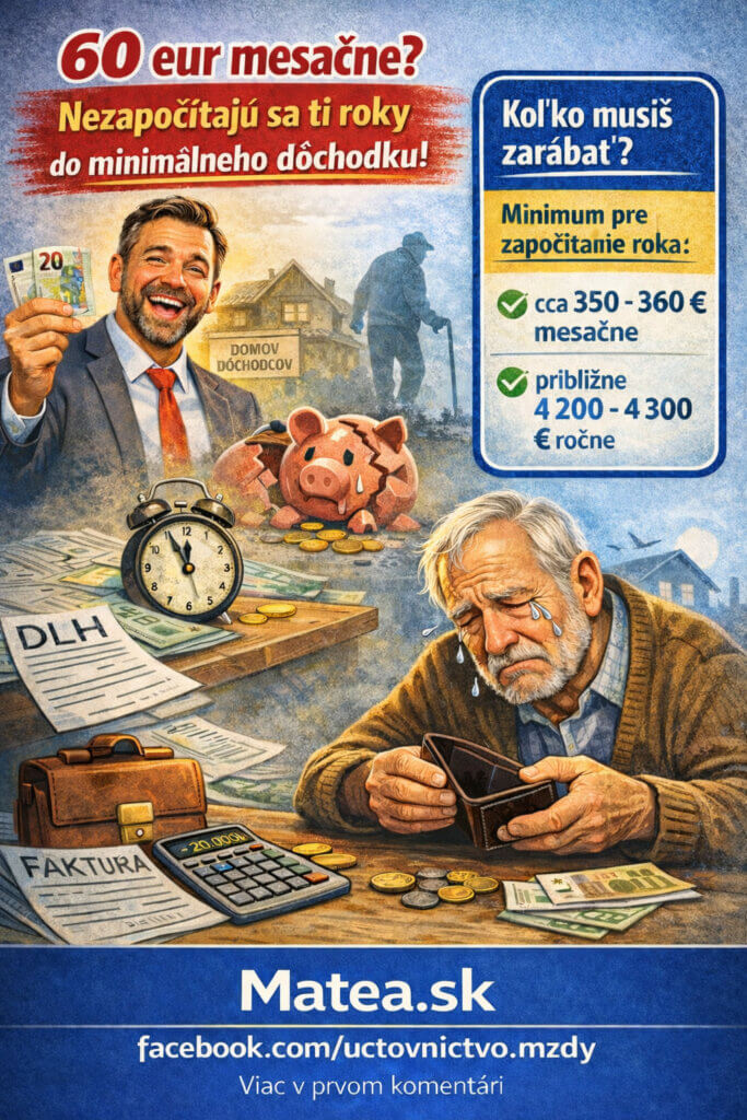 Koľko musí konateľ alebo spoločník zarábať, aby sa mu rok započítal do minimálneho dôchodku – porovnanie odmeny 60 eur a potrebného príjmu