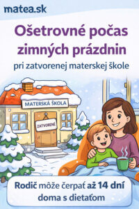 Ošetrovné počas zimných prázdnin pri zatvorenej materskej škole