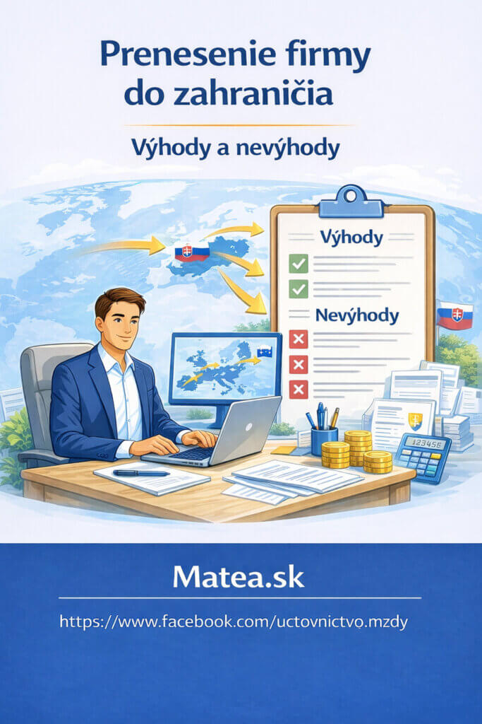 Prenesenie firmy do zahraničia – výhody, nevýhody a daňové riziká